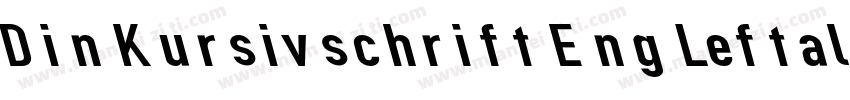Din Kursivschrift Eng Leftalic字体转换
